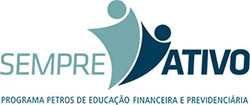 Sempre Ativo - Programa Petros de Educação Financeira e Previdenciária